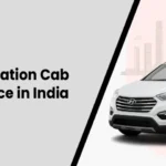 Why Choose Outstation Cab Service in India Over Train Travel?