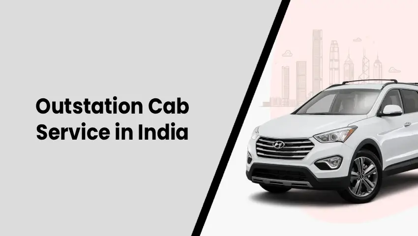 Outstation Cab Service in India with Hindustan Best Travels